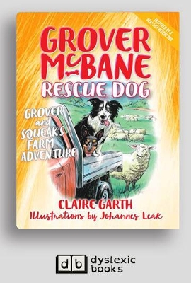 Grover and Squeak's Farm Adventure: Grover McBane, Rescue Dog (book 5) by Claire Garth
