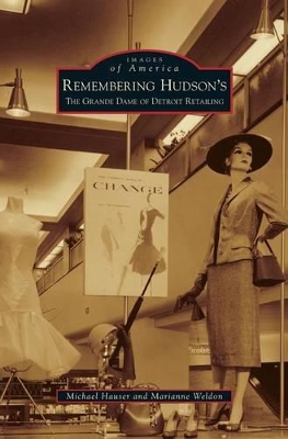 Remembering Hudson's by Marianne Weldon