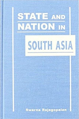 State and Nation in South Asia book