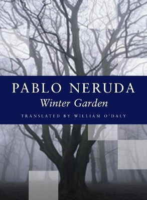 Winter Garden by Pablo Neruda