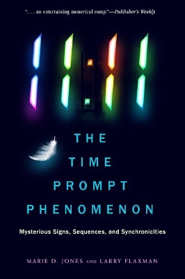 11:11 the Time Prompt Phenomenon - New Edition: Mysterious Signs, Sequences, and Synchronicities book