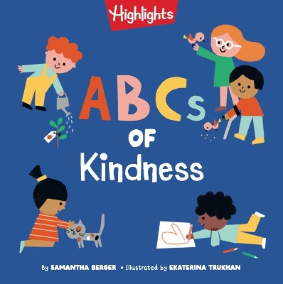 ABCs of Kindness: Everyday Acts of Kindness, Inclusion, and Generosity from A to Z, Read-Aloud ABC Kindness Board Book for Toddlers and Preschoolers book