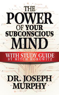 The Power of Your Subconscious Mind with Study Guide book