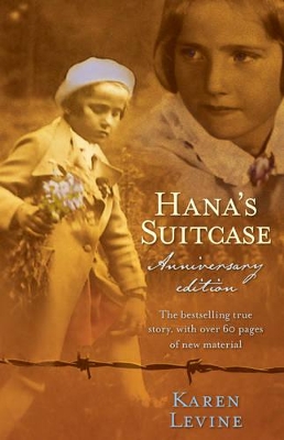 Hana's Suitcase Anniversary Edition by Karen Levine