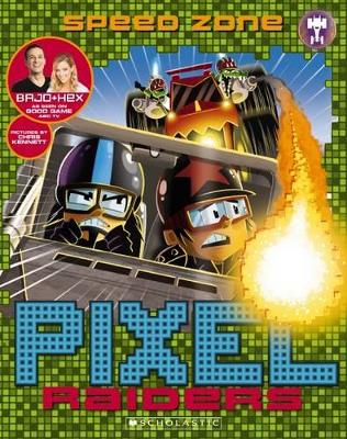 Pixel Raiders #3: Speed Zone book