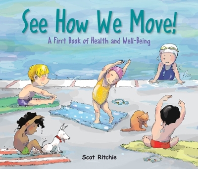 See How We Move! A First Book of Health and Well-Being book