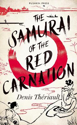 The Samurai of the Red Carnation book