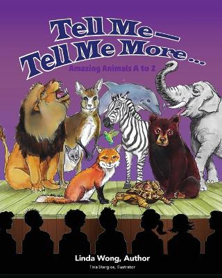 Tell Me-Tell Me More.... Amazing Animals A to Z book