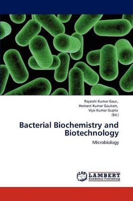 Bacterial Biochemistry and Biotechnology book