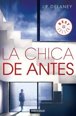 The La chica de antes / The Girl Before by J. P. Delaney