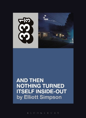 Yo La Tengo's And Then Nothing Turned Itself Inside-Out book