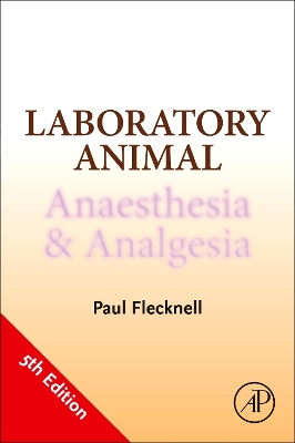 Laboratory Animal Anaesthesia and Analgesia book