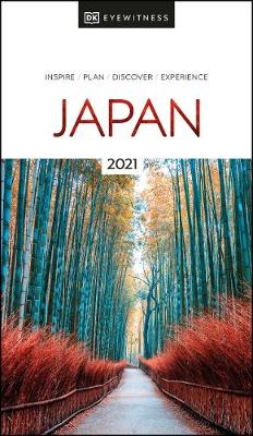 DK Eyewitness Japan: 2021 (Travel Guide) by DK Eyewitness