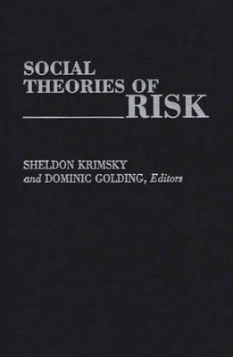 Social Theories of Risk book