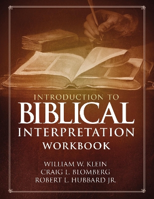 Introduction to Biblical Interpretation Workbook by William W. Klein