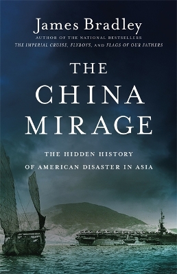 The China Mirage by James Bradley