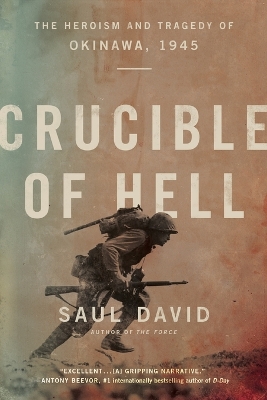 Crucible of Hell: The Heroism and Tragedy of Okinawa, 1945 book