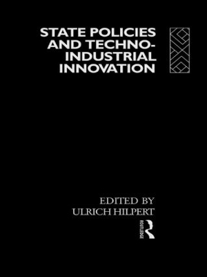 State Policies and Techno-Industrial Innovation book