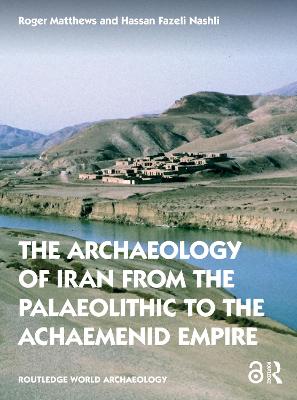 Ancient Iran by Roger Matthews