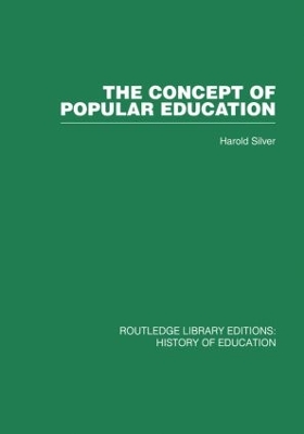 The Concept of Popular Education by Harold Silver