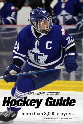 (Past Edition) Who's Who in Women's Hockey Guide 2020 book