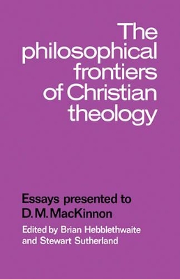 Philosophical Frontiers of Christian Theology book
