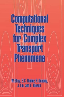 Computational Techniques for Complex Transport Phenomena book