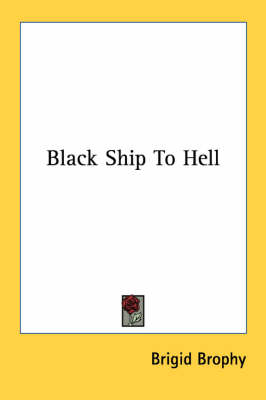 Black Ship to Hell by Brigid Brophy