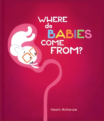 Where Do Babies Come from? book