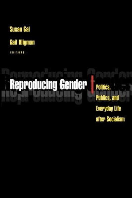 Reproducing Gender by Susan Gal