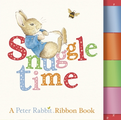 Snuggle Time: A Peter Rabbit Ribbon Book book