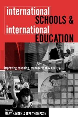 INTERNATIONAL SCHOOLS & INTERNATIONAL EDUCATION by Jeff Thompson