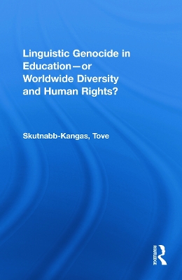 Linguistic Genocide in Education - or Worldwide Diversity and Human Rights? book