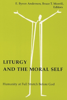 Liturgy and the Moral Self book