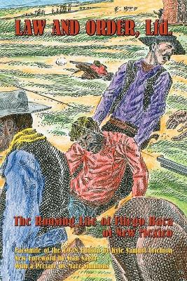 Law and Order, Ltd.: The Rousing Life of Elfego Baca of New Mexico book