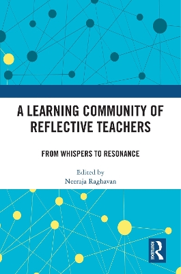 A Learning Community of Reflective Teachers: From Whispers to Resonance book