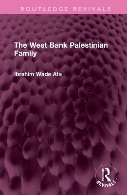 The West Bank Palestinian Family by Ibrahim Wade Ata