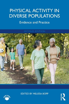 Physical Activity in Diverse Populations: Evidence and Practice by Melissa Bopp