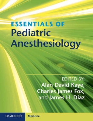 Essentials of Pediatric Anesthesiology book