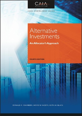 Alternative Investments: An Allocator's Approach by Donald R. Chambers