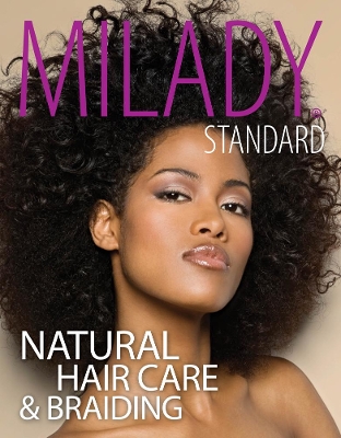 Milady Standard Natural Hair Care & Braiding book