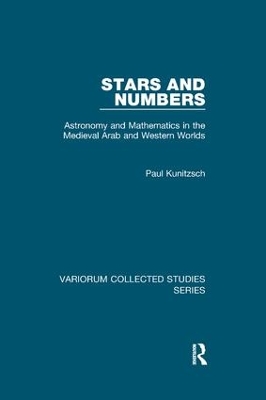 Stars and Numbers: Astronomy and Mathematics in the Medieval Arab and Western Worlds book