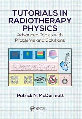 Tutorials in Radiotherapy Physics book