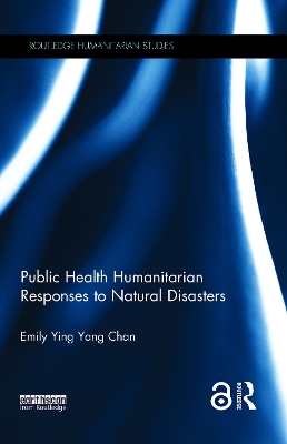Public Health Humanitarian Responses to Natural Disasters book
