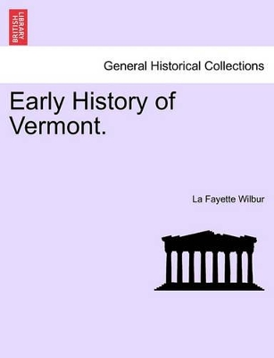 Early History of Vermont. book