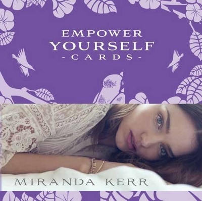 Empower Yourself Cards by Miranda Kerr
