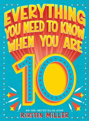 Everything You Need to Know When You Are 10 book