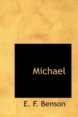 Michael by E F Benson