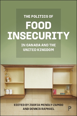 The Politics of Food Insecurity in Canada and the United Kingdom book