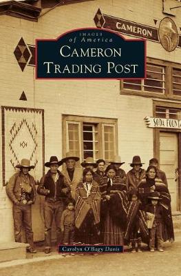 Cameron Trading Post by Carolyn O'bagy Davis